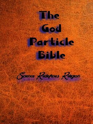cover image of The God Particle Bible
